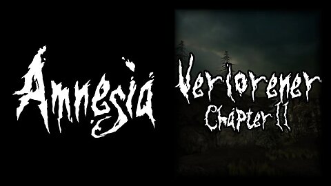 Amnesia: Verlorener - Chapter 2