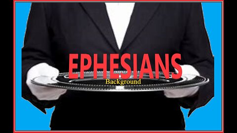 EPHESIANS BACKGROUND #660 VPW