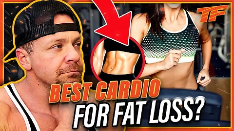 What is the Best Cardio for Fat Loss?