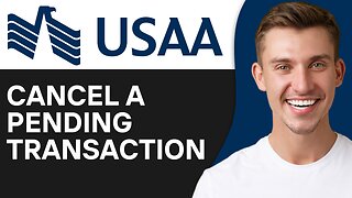 HOW TO CANCEL A PENDING TRANSACTION ON USAA