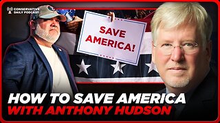 Conservative Daily With Guest Host Joe Hoft: Taking Back Our Country with Michigan's Anthony Hudson