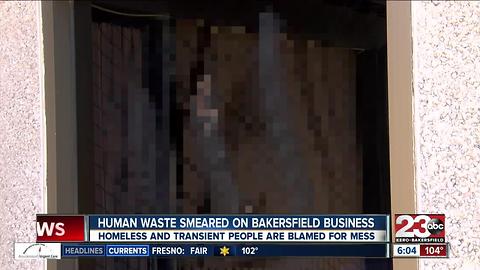 Human feces smeared all over a Bakersfield business