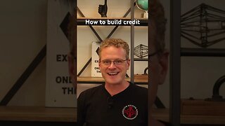 How to Build Credit