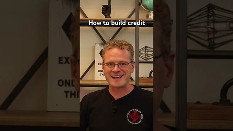 How to Build Credit