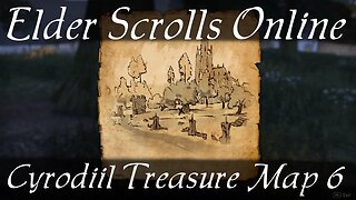 Cyrodiil Treasure Map 6 [Elder Scrolls Online ESO]