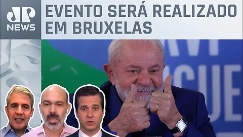 Lula confirma participação em cúpula entre Celac e UE; Schelp, d'Avila e Beraldo analisam