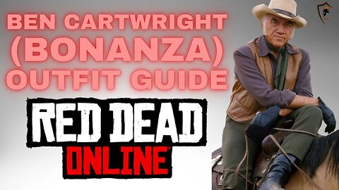 Ben Cartwright (Bonanza) Outfit Guide - Red Dead Online
