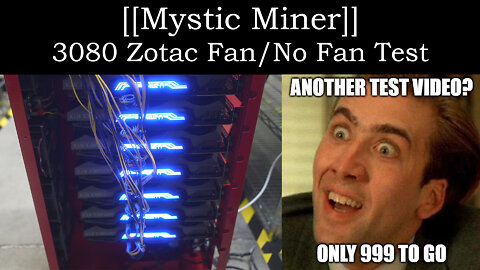 Mystic Miner - 3080 Zotac 3 Fan Test - With Fan and No Fans