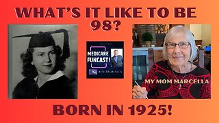 What's it like to be 98!!!! Part 1.