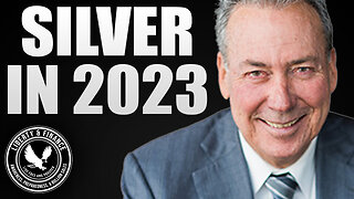 2023 Silver Forecast | David Morgan