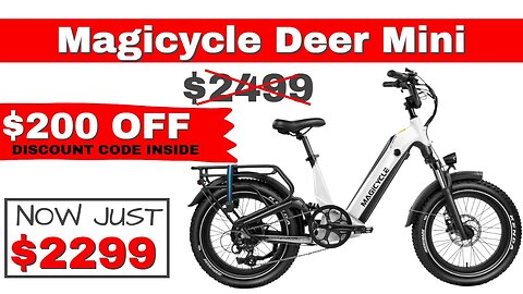 Magicycle Deer Mini DISCOUNT CODE / SAVE $200