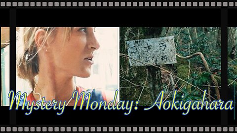 Mystery Monday: Aokigahara