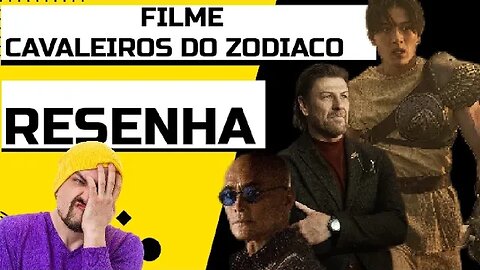 RESENHA FILME CAVALEIROS DO ZODIACO O COMEÇO