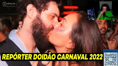 YURI REAGINDO REPÓRTER DOIDÃO CARNAVAL 2022 | SemZero (CORRIGIDO)