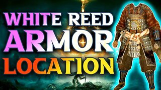 Elden Ring White Reed Armor Set Location