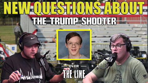 New Questions About The Trump Shooter