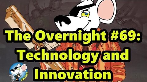 The Overnight #69: Technology and Innovation