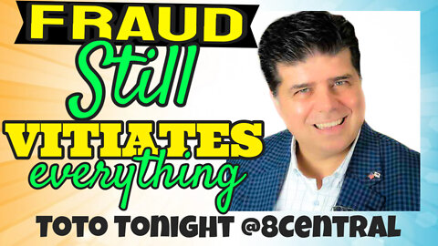 TOTO TONIGHT LIVE @ 8 Central "2020 FRAUD HAS BEEN LEGALLY VERIFIED IN A COURT OF LAW"