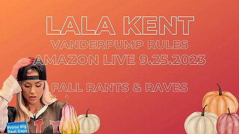 Lala Kent | Vanderpump Rules | Amazon LIVE 9.25.2023 | Fall Rants & Raves! #vanderpumprules #VPR