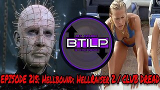 #215- Hellbound: Hellraiser 2 / Club Dread