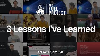 3 Lessons I've Learned (Answers S2E20)