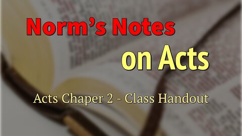Norm's Notes on Acts Chapter 2, part 1