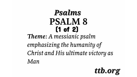 Psalm Chapter 8 (Bible Study) (1 of 2)