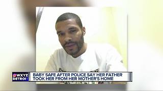 Baby safe after police say her father took her