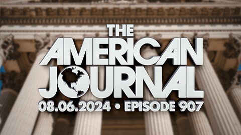 The American Journal - FULL SHOW - 08/06/2024