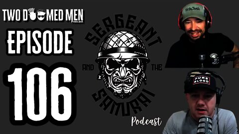 Episode 106 "Sergeant And The Samurai"