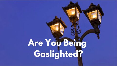 How to Tell You're Being Gaslighted - Even by a Twin Flame or Soulmate!