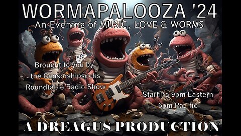 WORMAPALOOZA 24