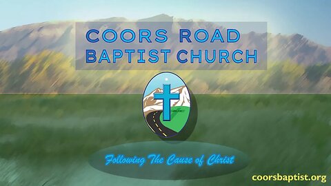 Coors Road Baptist Church Live Stream