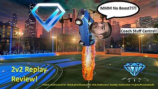 2v2 replay review with Coach Stuffcentral, Low Diamond 1