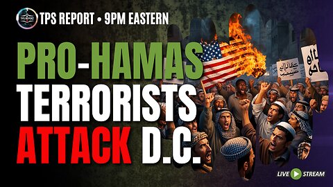 PRO-HAMAS TERRORISTS TERRORIZE D.C. • BIDEN APPEARS MOMENTARILY • 9pm ET