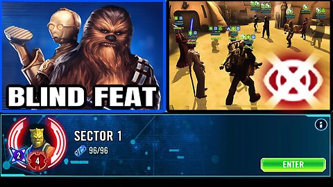 GALACTIC CONQUEST “BLIND FEAT” SECTOR 1 - SWGOH
