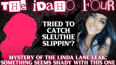 TRUTH REVEALED! Purchaser Of LINDA LANE Footage Reached Out To HOW MANY Creators Before Leak? #idaho