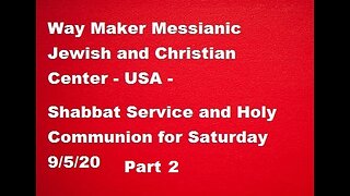 Parashat Ki Tavo - Shabbat Service and Holy Communion for 9.5.20 - Part 2
