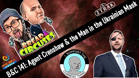 B&C 141: Agent Crenshaw and the Man in the Ukrainian Mask