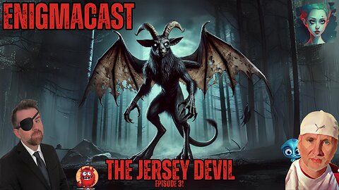 The Legend of the Jersey Devil | #EnigmaCast Episode 31