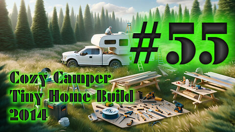 DIY Camper Build Fall 2014 with Jeffery Of Sky #55