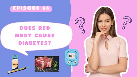 Does Red Meat Cause Diabetes?
