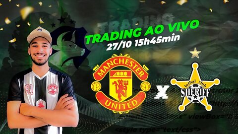 ⚽️ Trading Esportivo Ao Vivo - Manchester United X S. Tiraspol - Liga Europa ⚽️