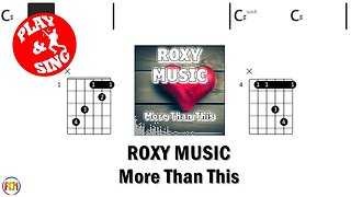 ROXY MUSIC More Than This FCN GUITAR CHORDS & LYRICS