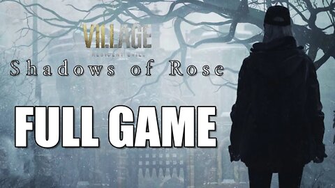 Resident Evil Village Shadows of Rose DLC (Full Game - No Commentary)