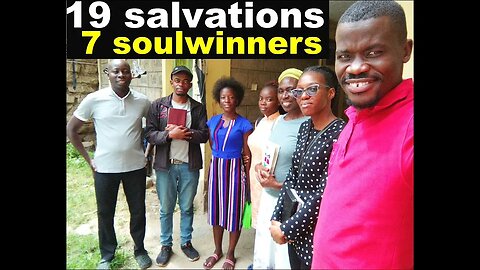 19 salvations, 7 soulwinners.