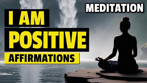 I Am Positive | Manifest Positivity with Daily Affirmations & Singing Bowls Meditation