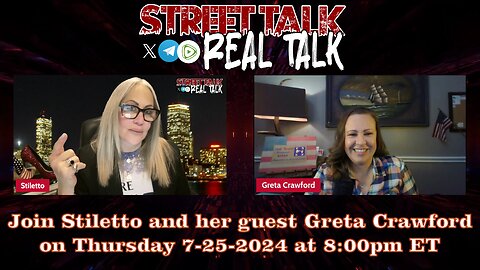 Rebroadcast of Street Talk with Stiletto 7-25-2024