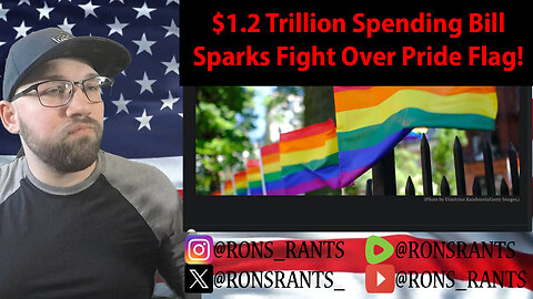 Government Spending Bill Sparks Fight Over Pride Flag!
