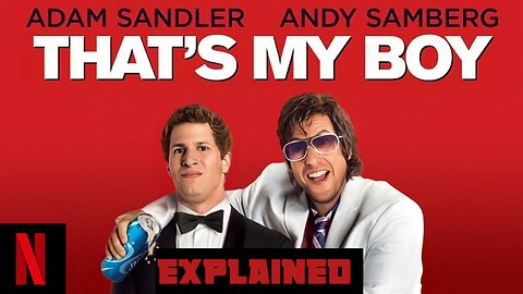 That's My Boy (2012) Movie Explained 😂 | Comedy | Plot Breakdown & Hidden Details 🔍